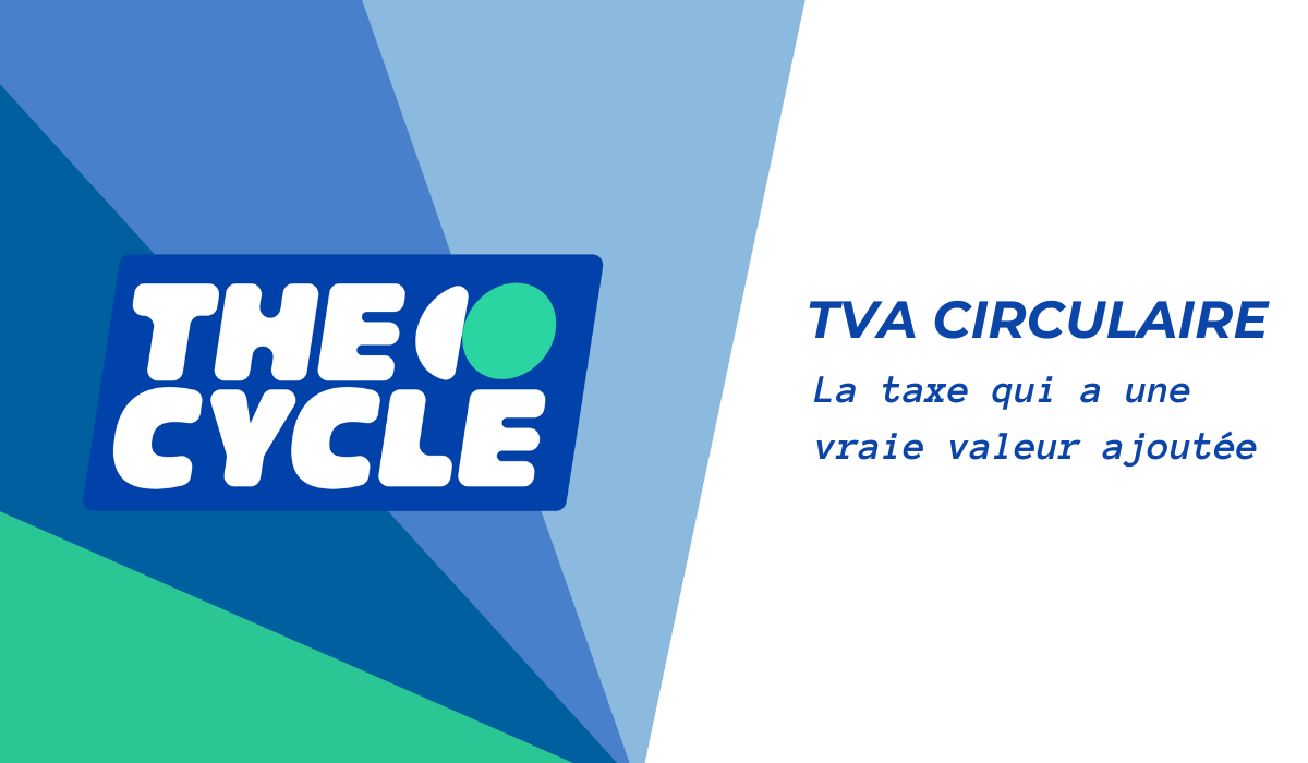the-cycle-tva-circulaire-reparation